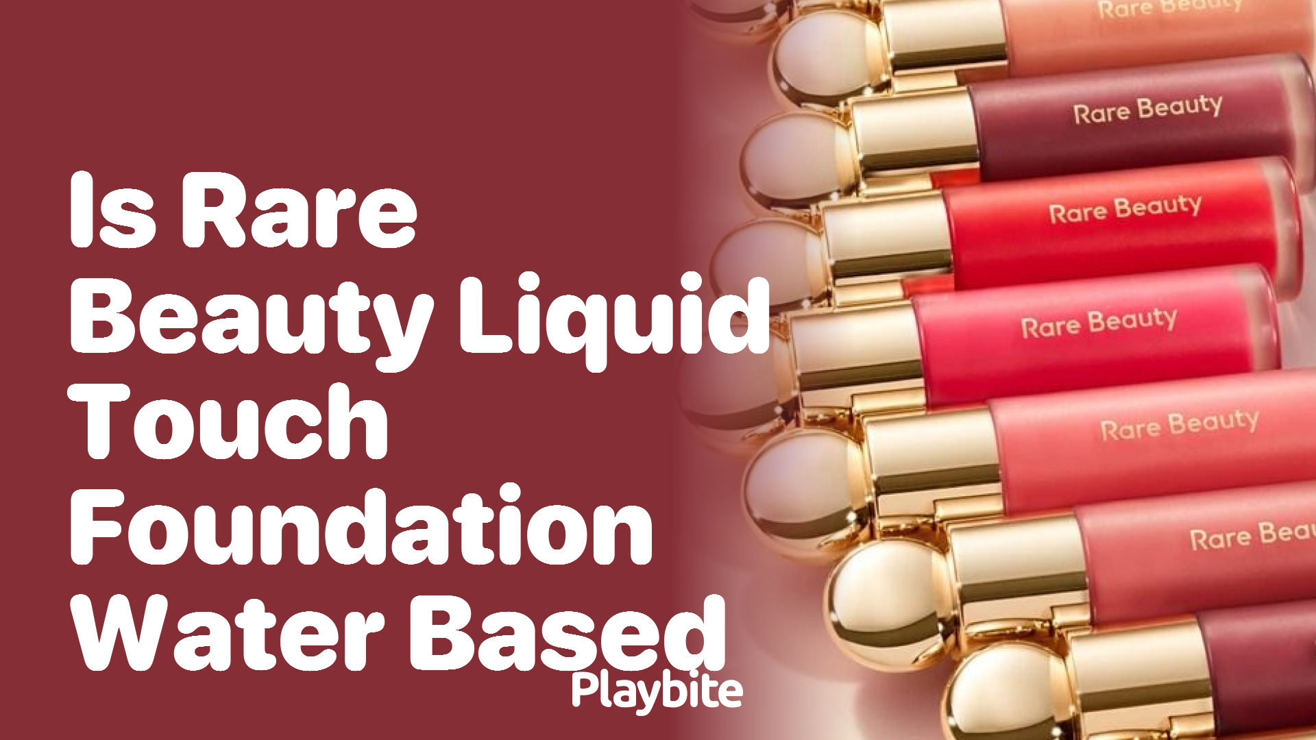 Is Rare Beauty Tinted Moisturizer Water Based? - Playbite