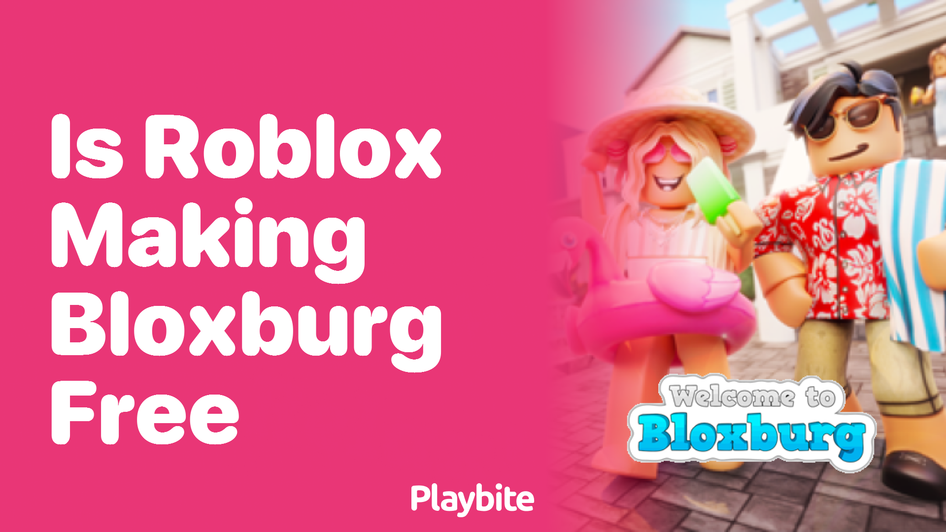 Is Roblox Making Bloxburg Free?
