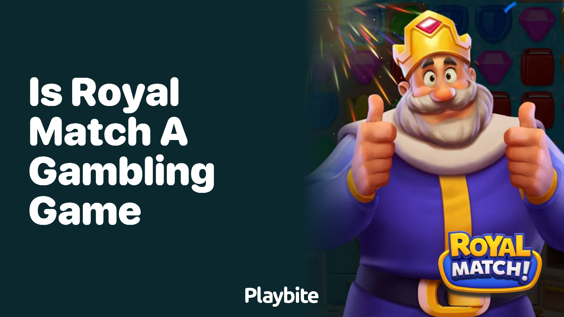 Is Royal Match a Gambling Game? Let&#8217;s Find Out!