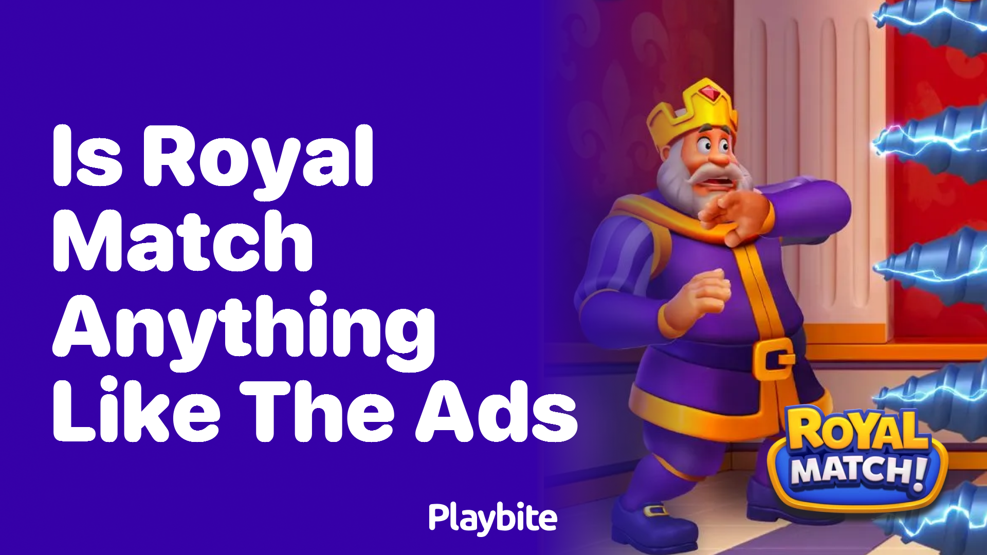 Is Royal Match anything like the ads? A quick dive into the mobile game&#8217;s marketing strategy