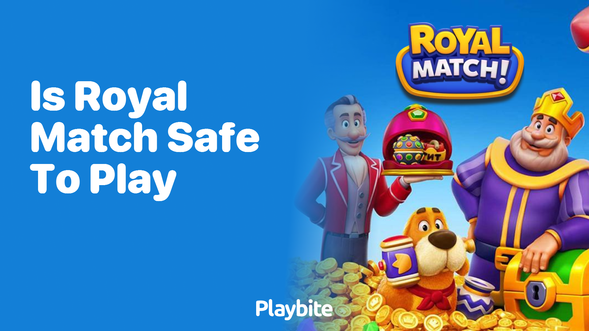 Is Royal Match Safe to Play? Unveiling the Truth