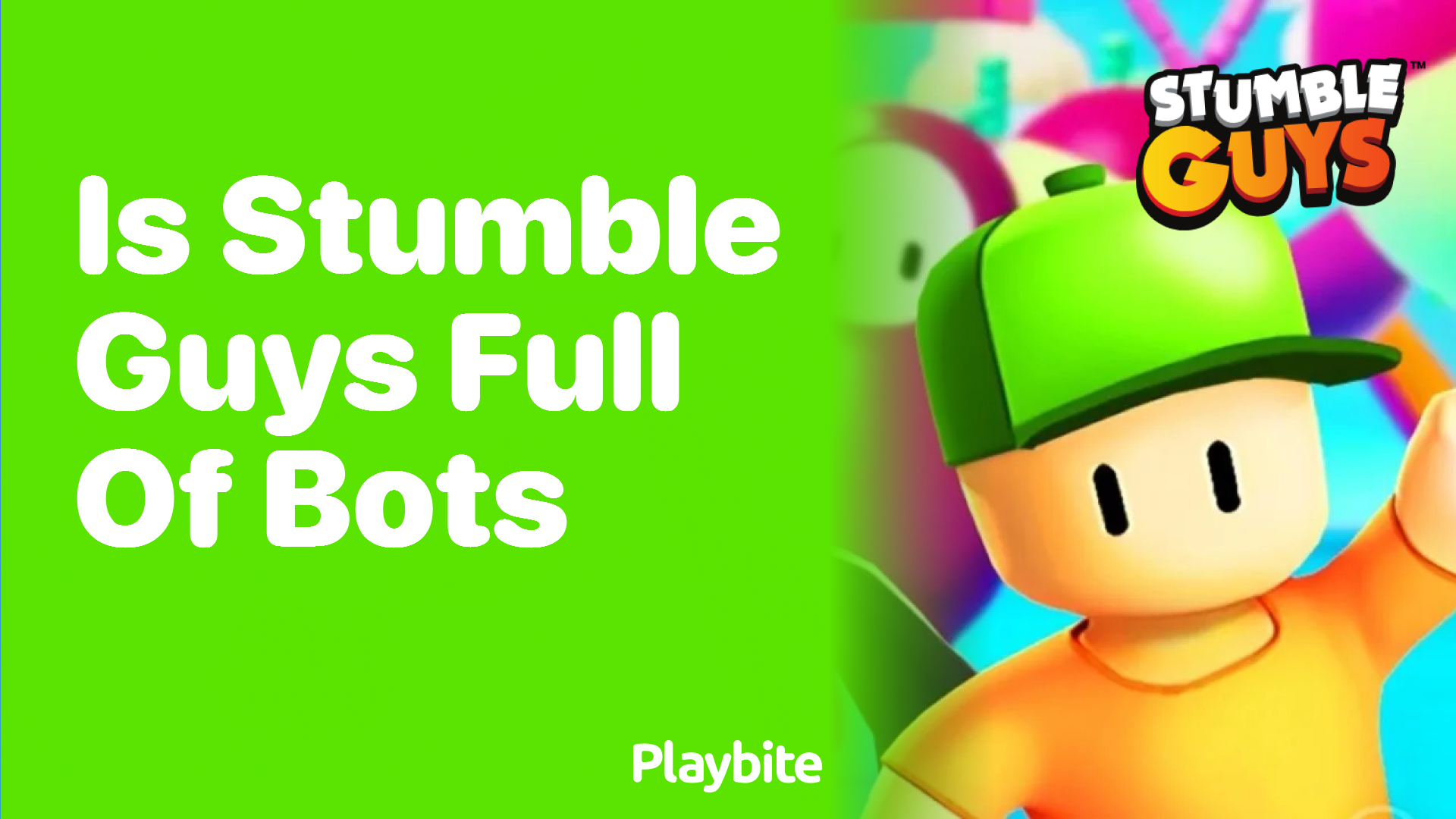 Is Stumble Guys Full of Bots? Unveiling the Truth