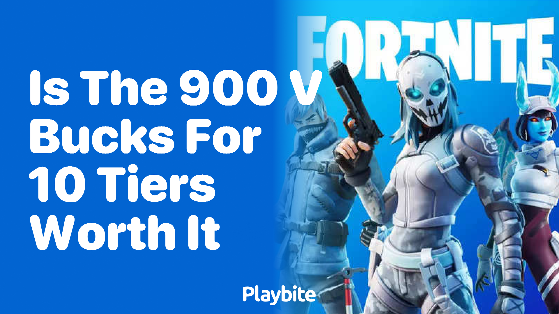 Is the 900 V-Bucks for 10 Tiers Worth It in Fortnite?