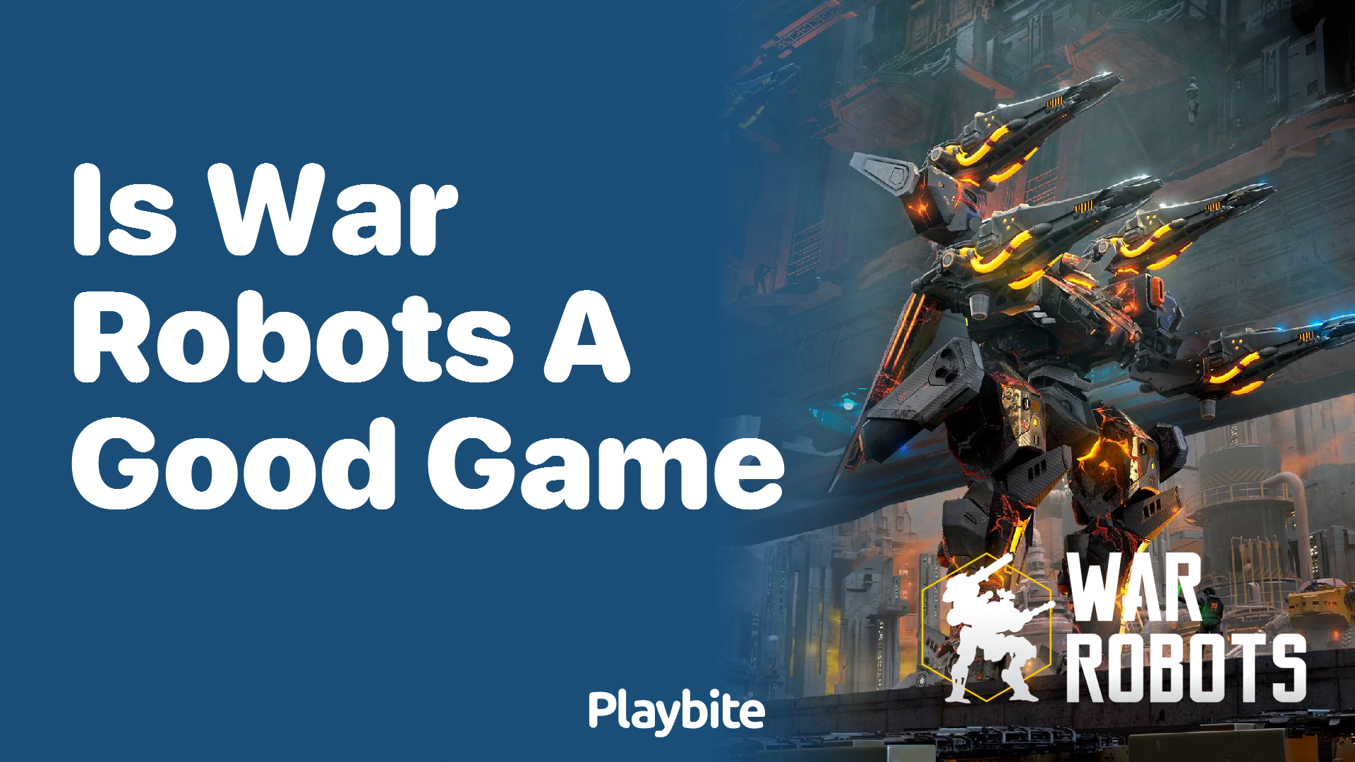 Is War Robots a Good Game? Find Out Here!