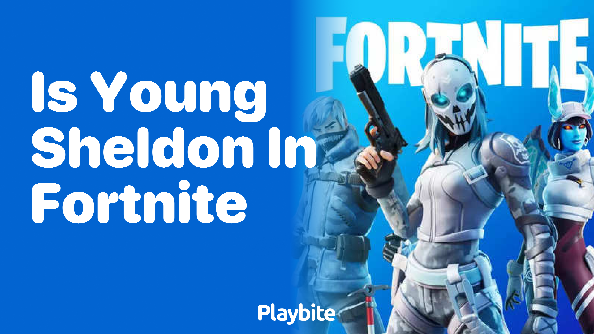 Is Young Sheldon in Fortnite? Let’s Dig into This Question!