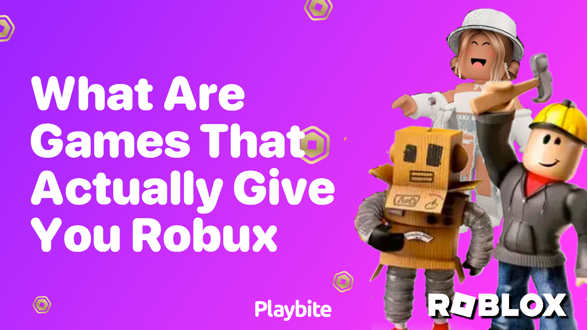 What Games Actually Give You Robux?