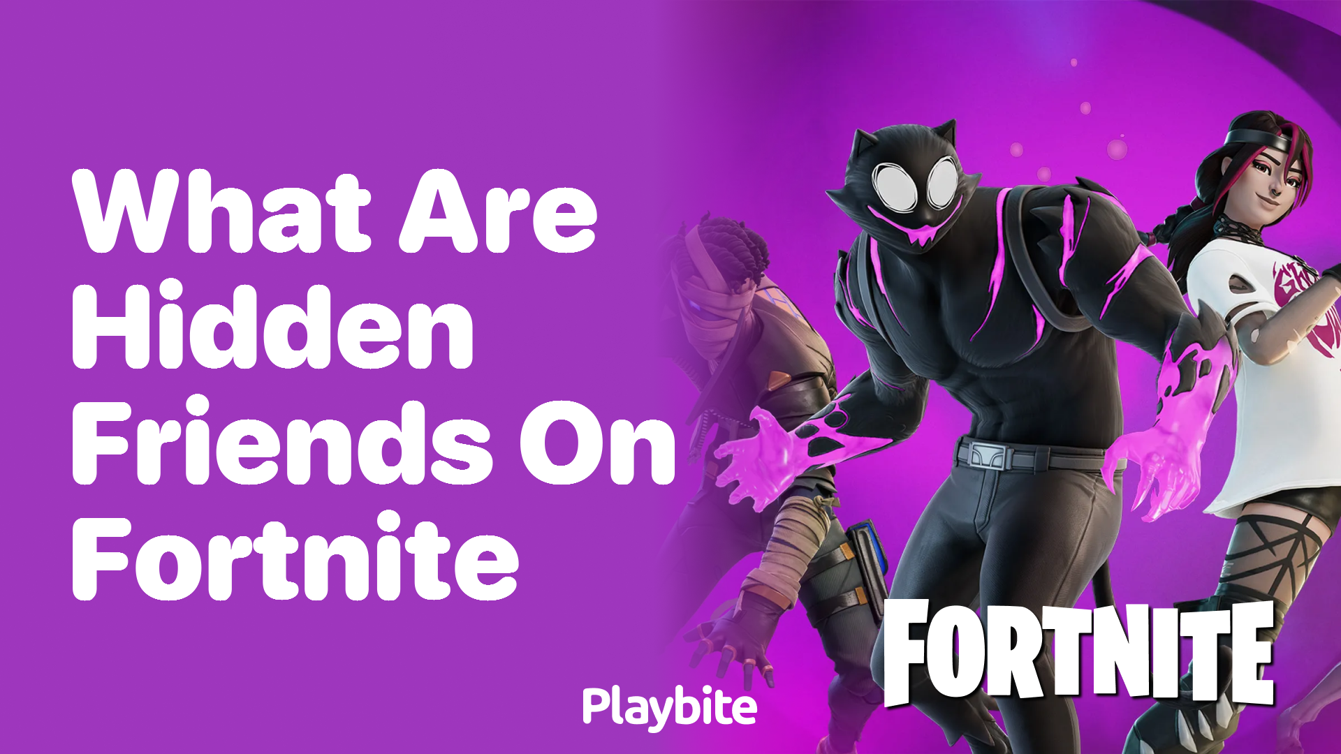 What Are Hidden Friends on Fortnite?