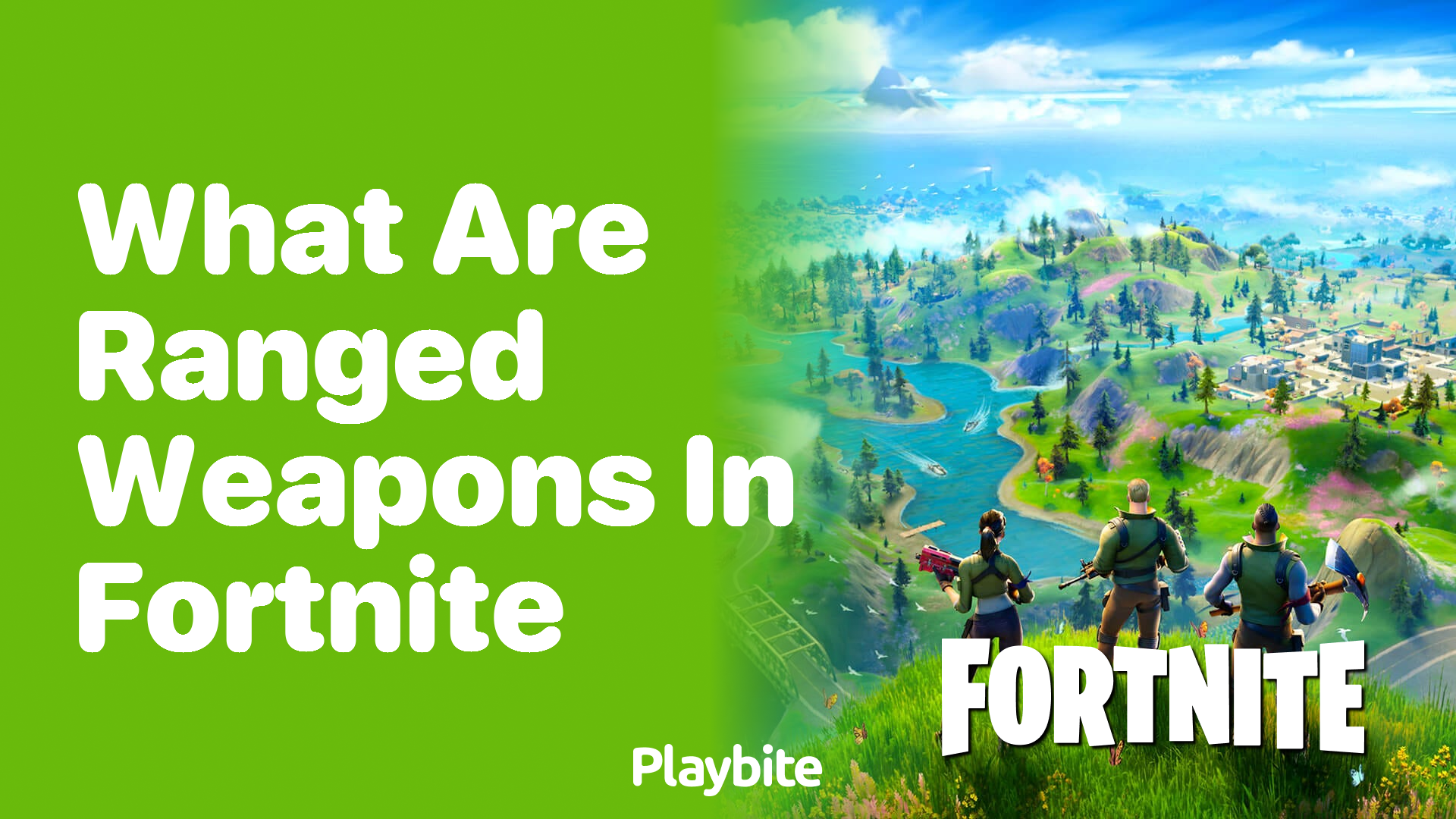 What Are Ranged Weapons in Fortnite?