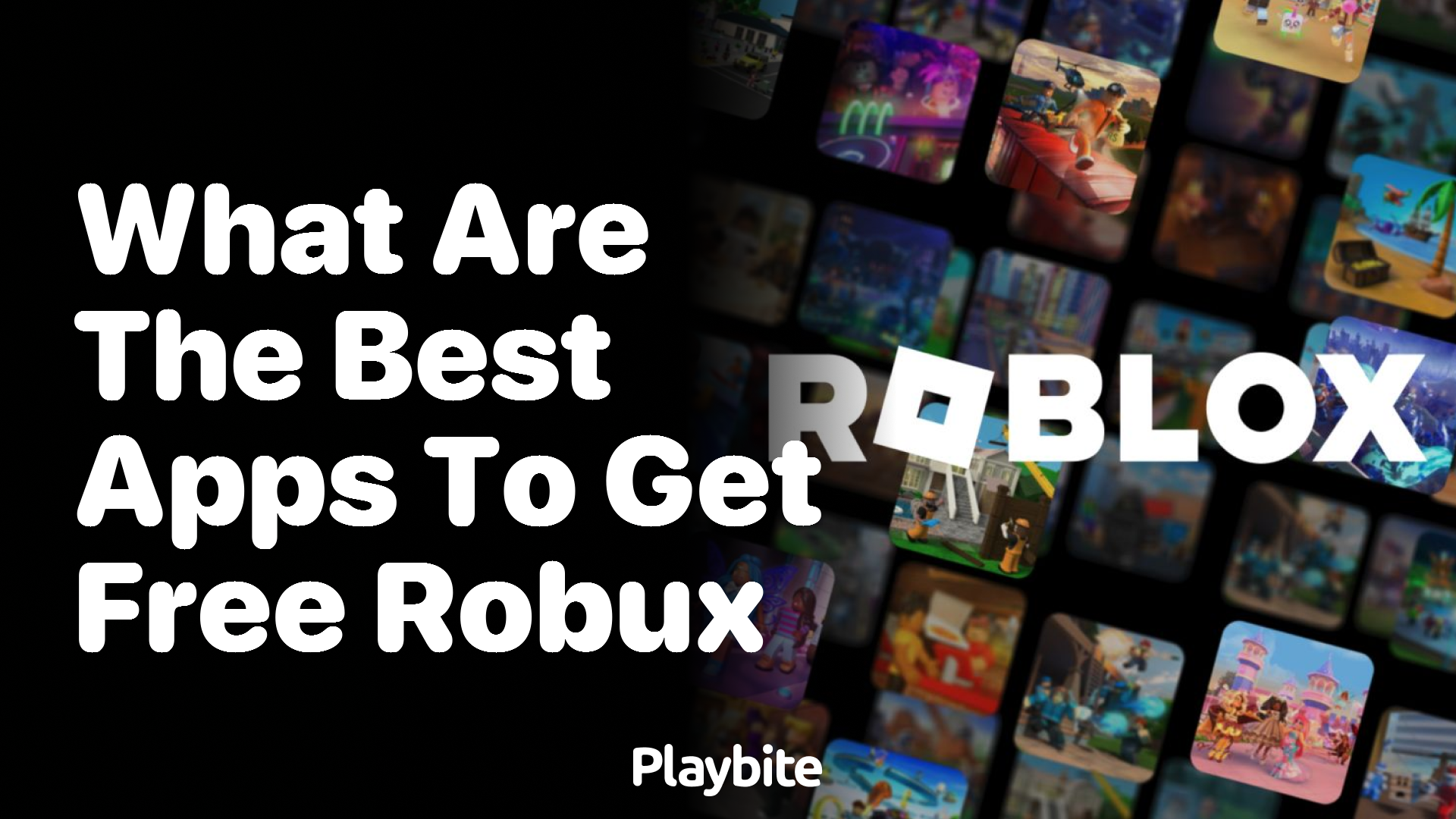 What Are the Best Apps to Get Free Robux? - Playbite