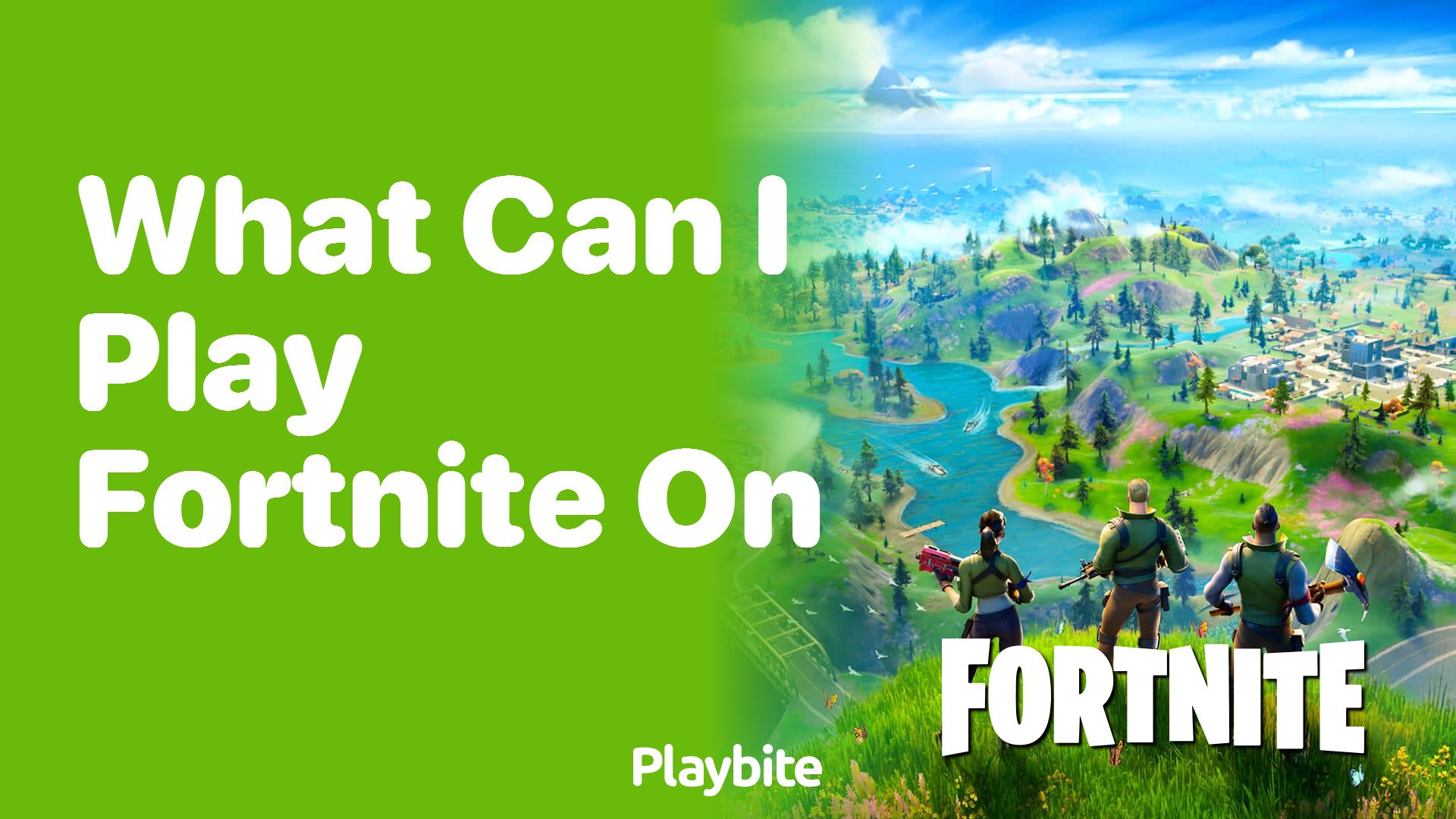 What Devices Can I Play Fortnite On?