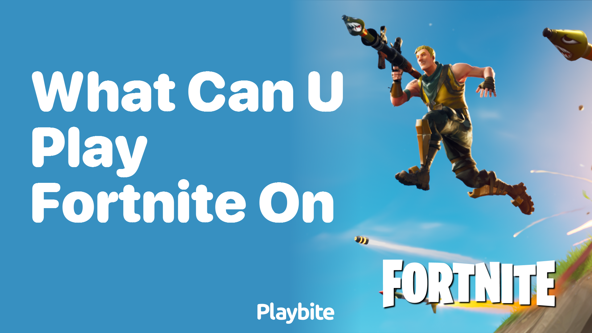 What Can You Play Fortnite On? Uncovering the Compatible Platforms