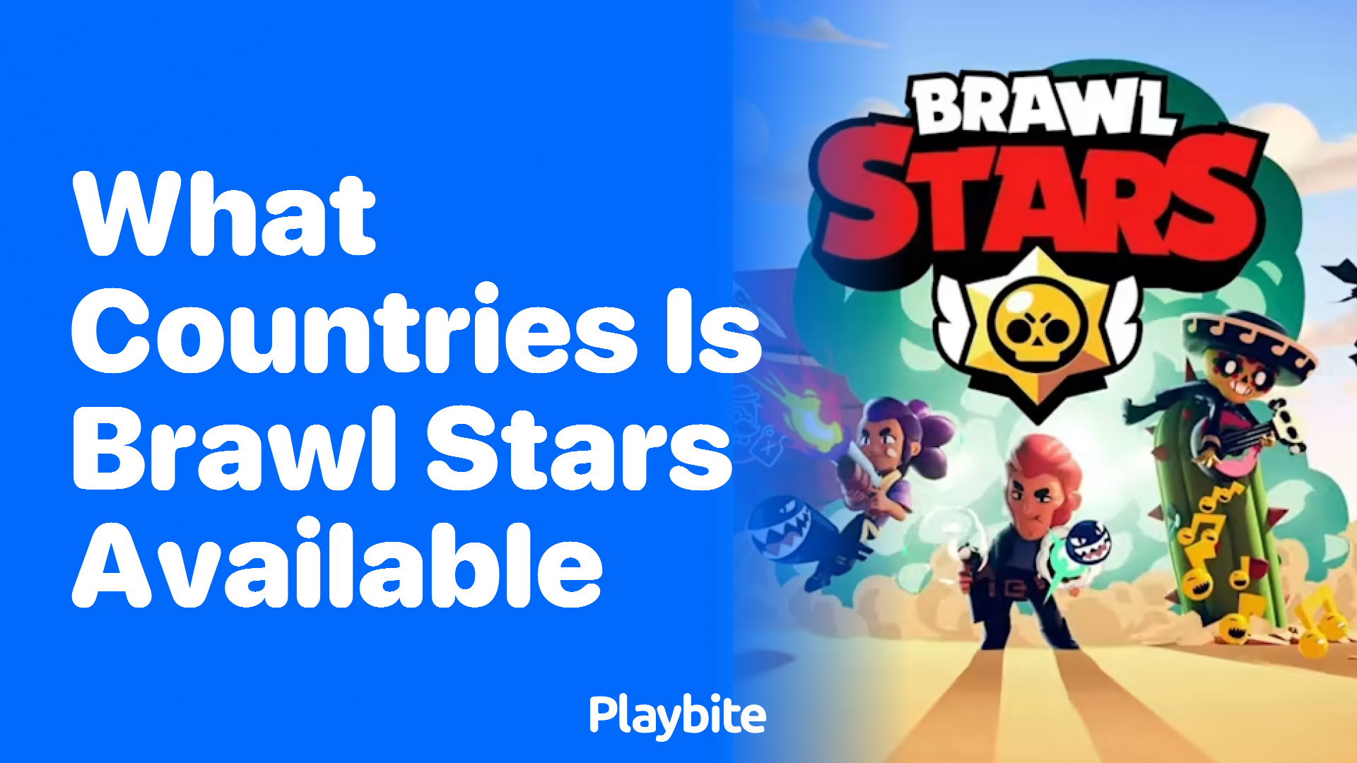 What Countries Is Brawl Stars Available In?