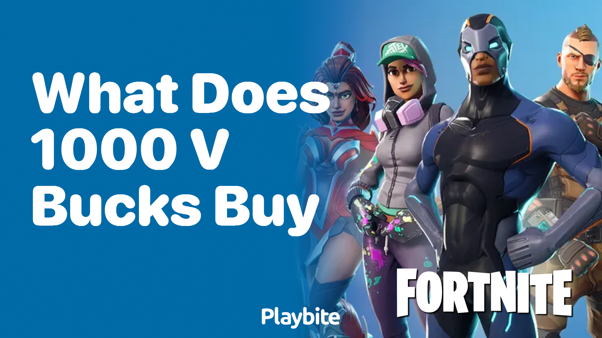 What does 1000 V-Bucks Buy in Fortnite?