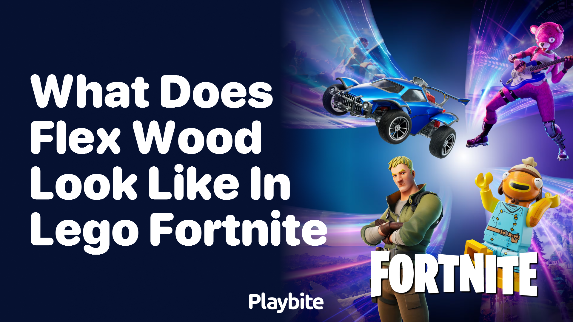 What Does Flex Wood Look Like in Lego Fortnite?