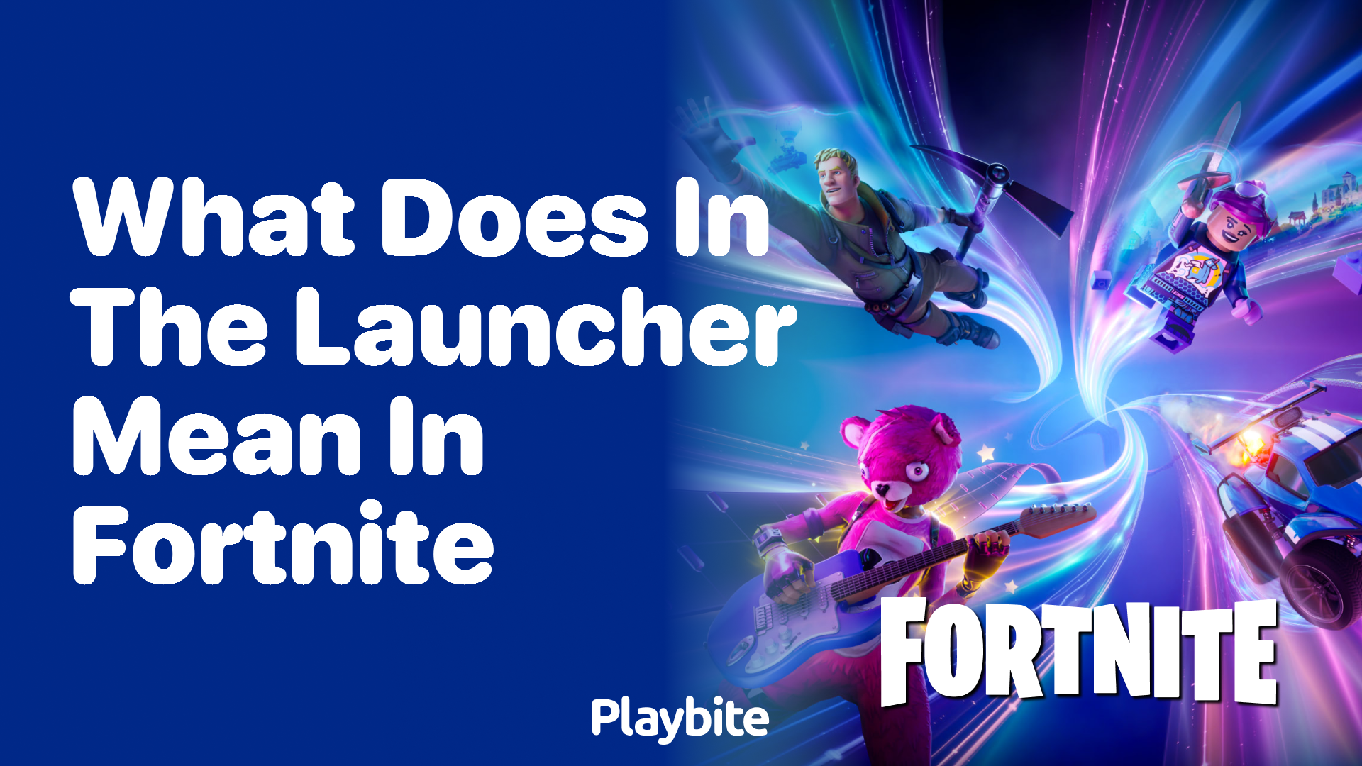 What Does ‘In the Launcher’ Mean in Fortnite?