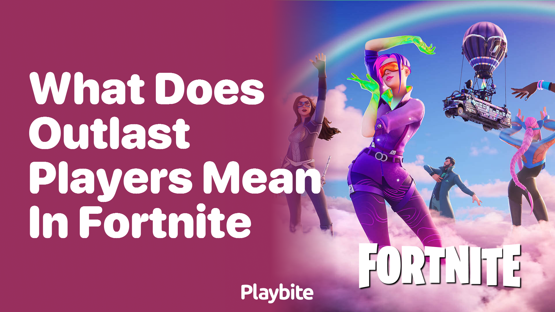 What Does ‘Outlast Players’ Mean in Fortnite?