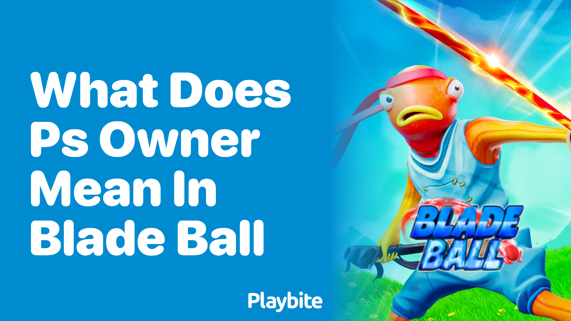 What Does PS Owner Mean in Blade Ball?