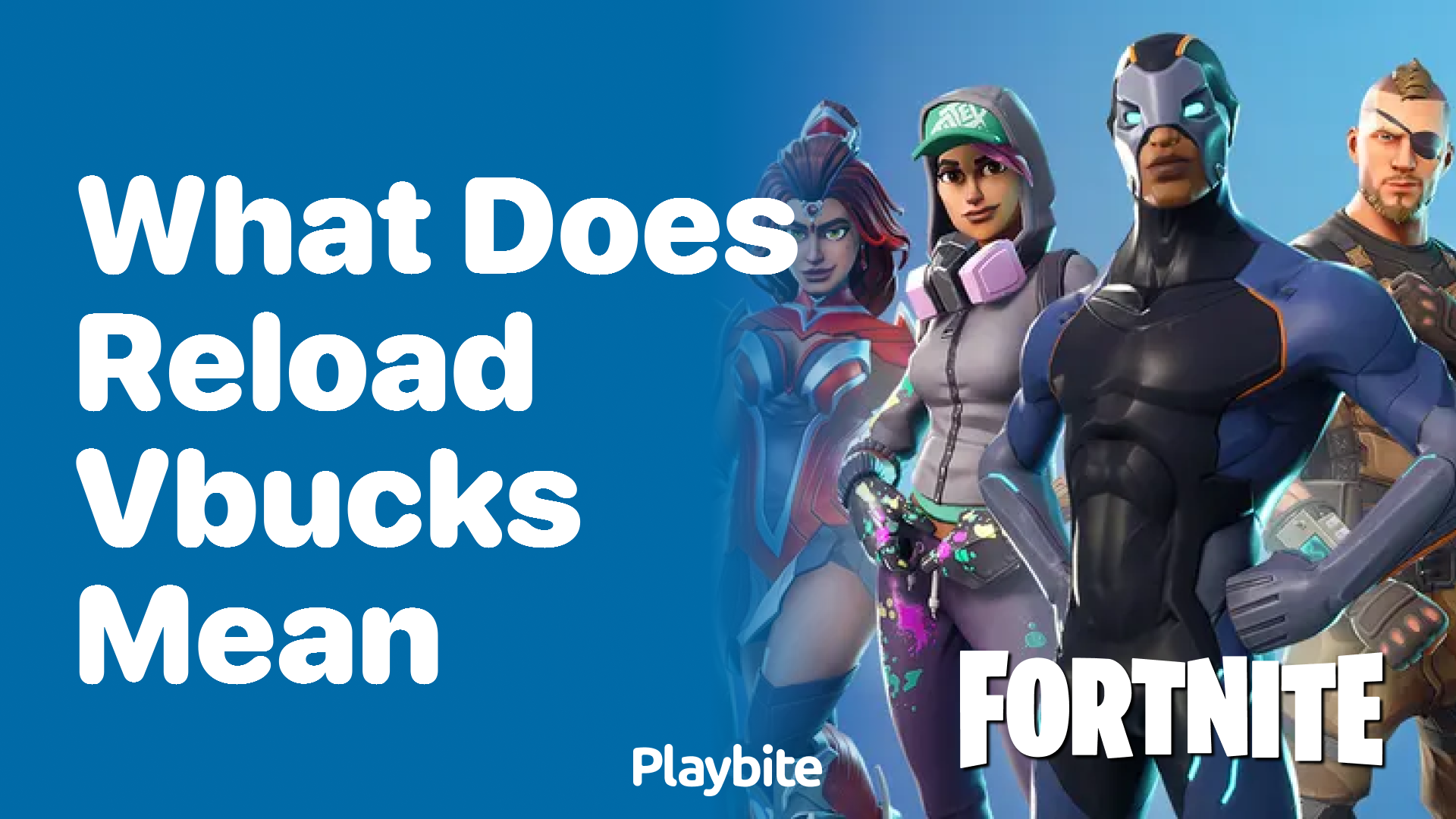What Does ‘Reload V-Bucks’ Mean in Fortnite?