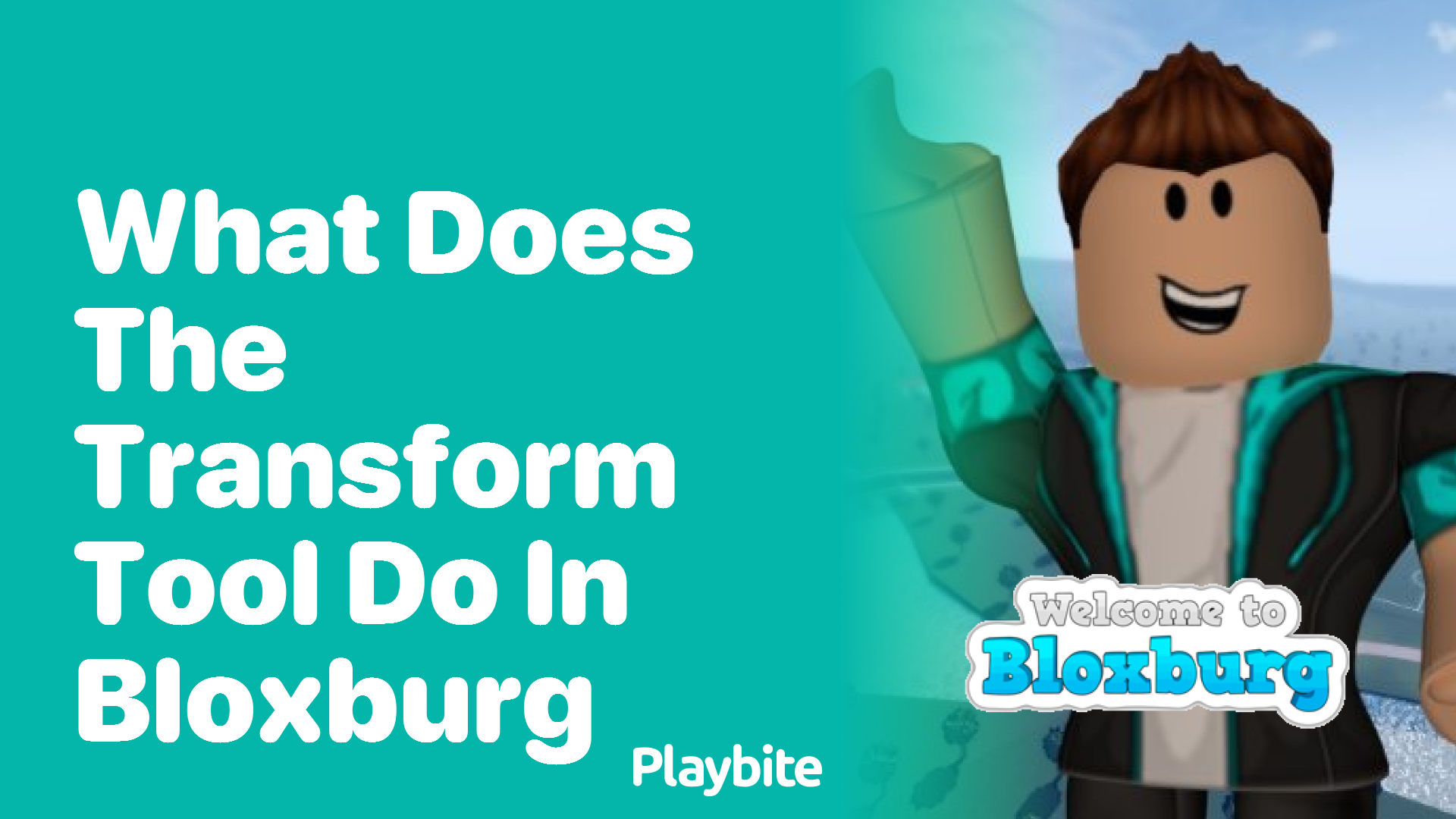What Does the Transform Tool Do in Bloxburg? Playbite