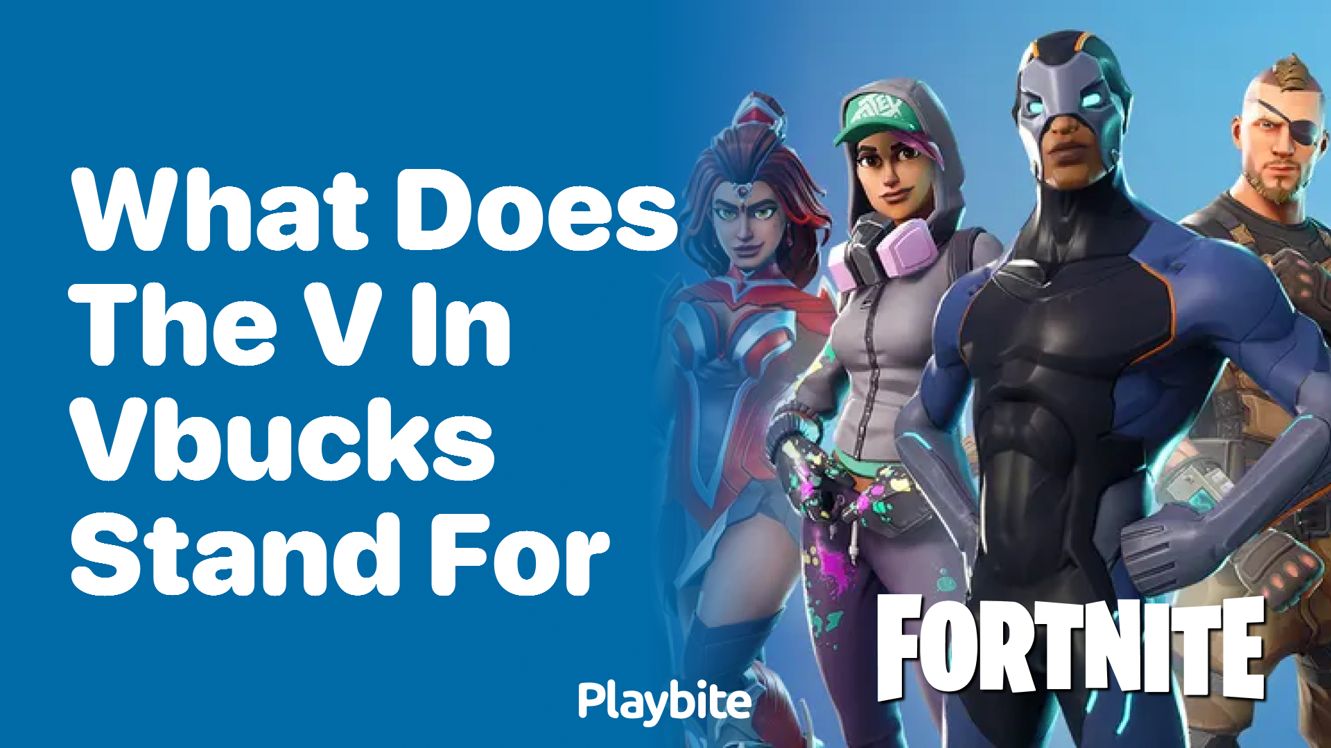 What Does the ‘V’ in V-Bucks Stand For in Fortnite?