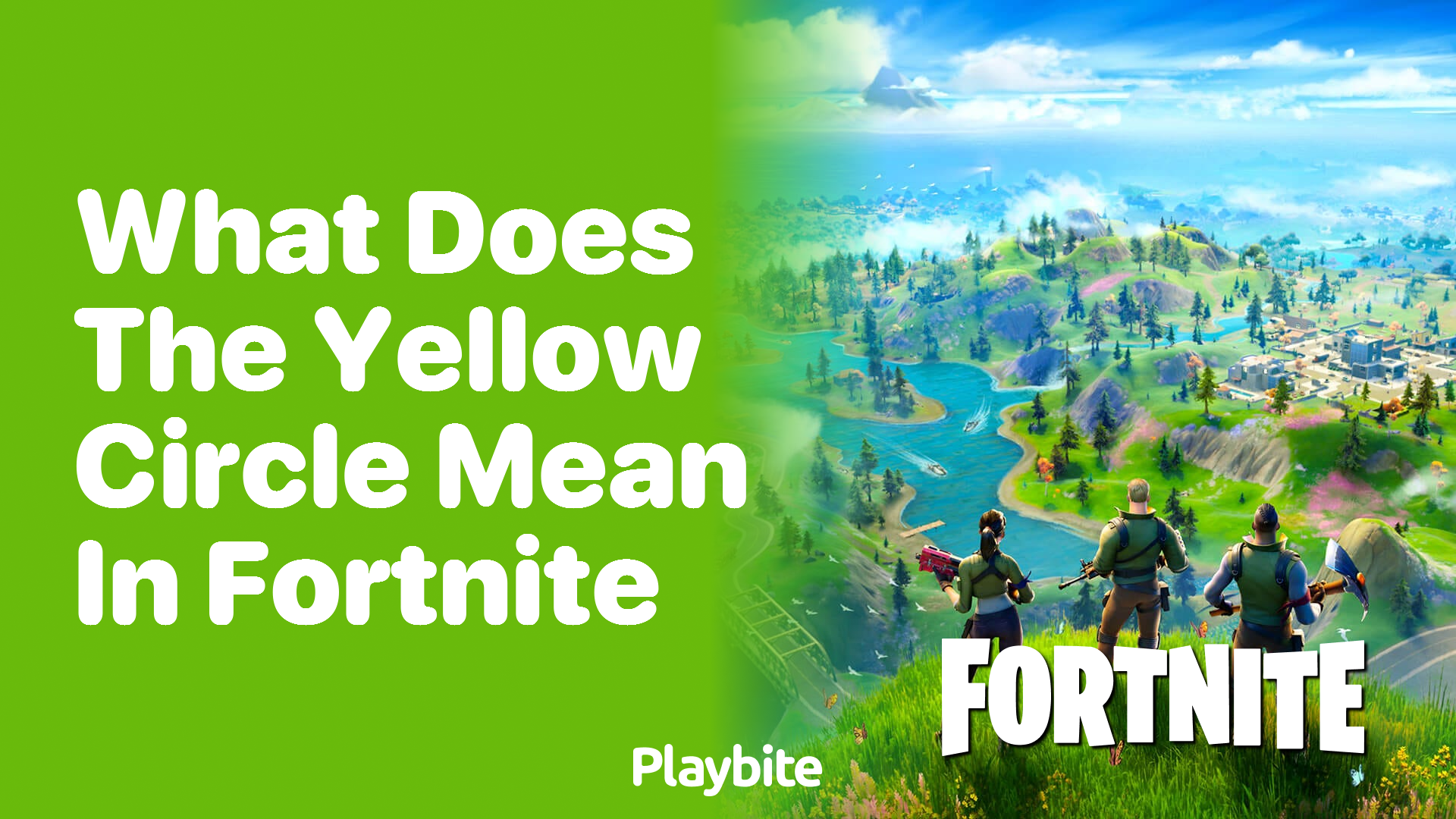 What Does the Yellow Circle Mean in Fortnite?
