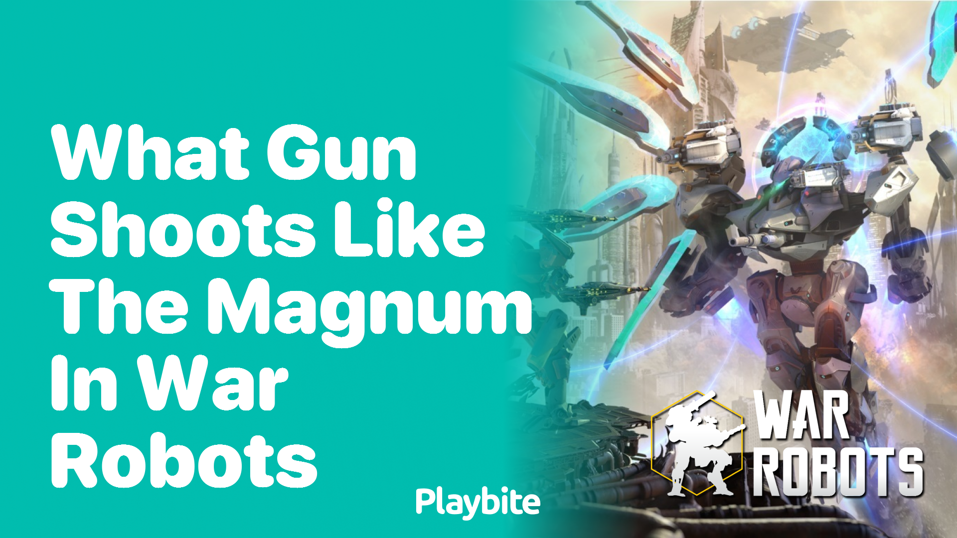 What Gun Shoots Like the Magnum in War Robots?