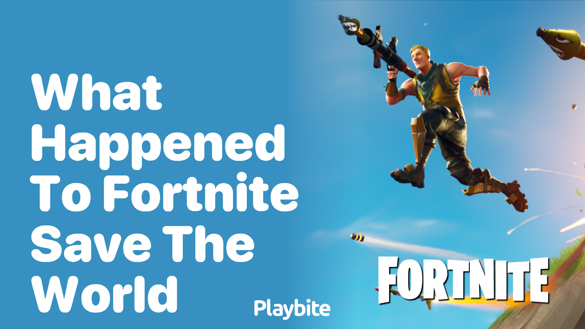 What Happened to Fortnite Save the World?