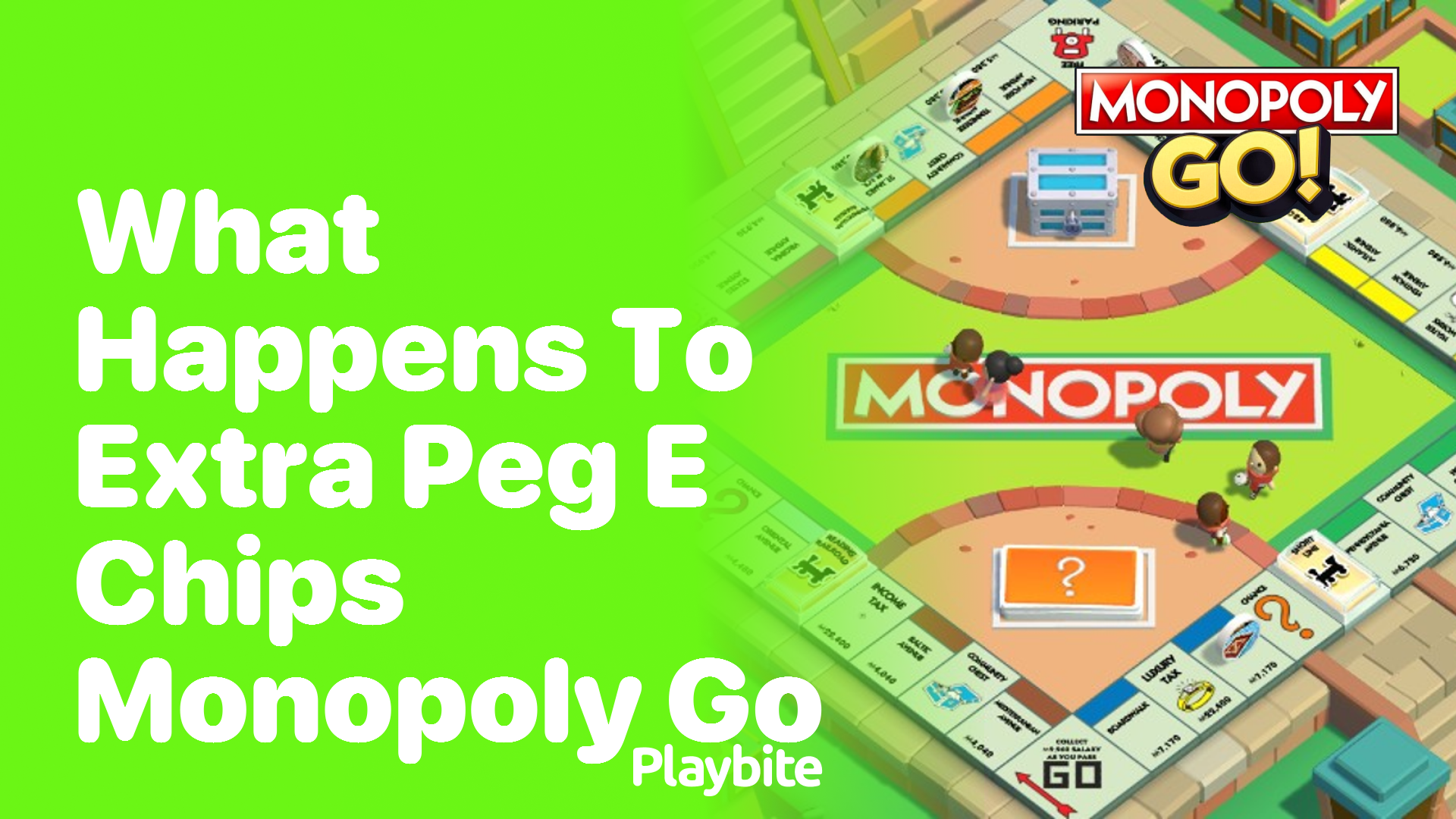 What Happens to Extra Peg E Chips in Monopoly Go?