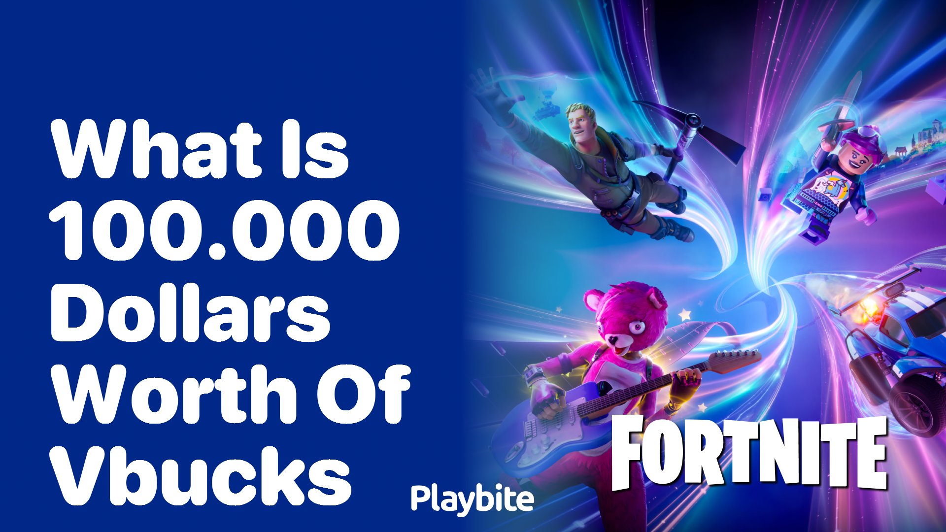 What is $100,000 Worth of V-Bucks in Fortnite?