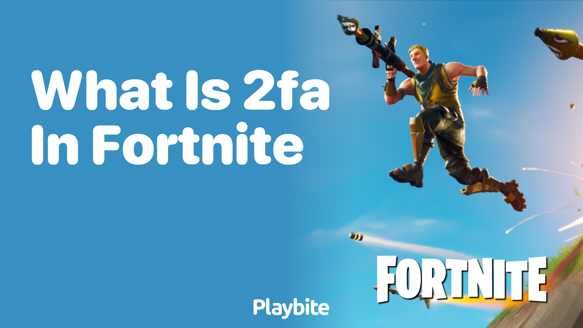 What is 2FA in Fortnite? Your Guide to Double the Fun and Security!