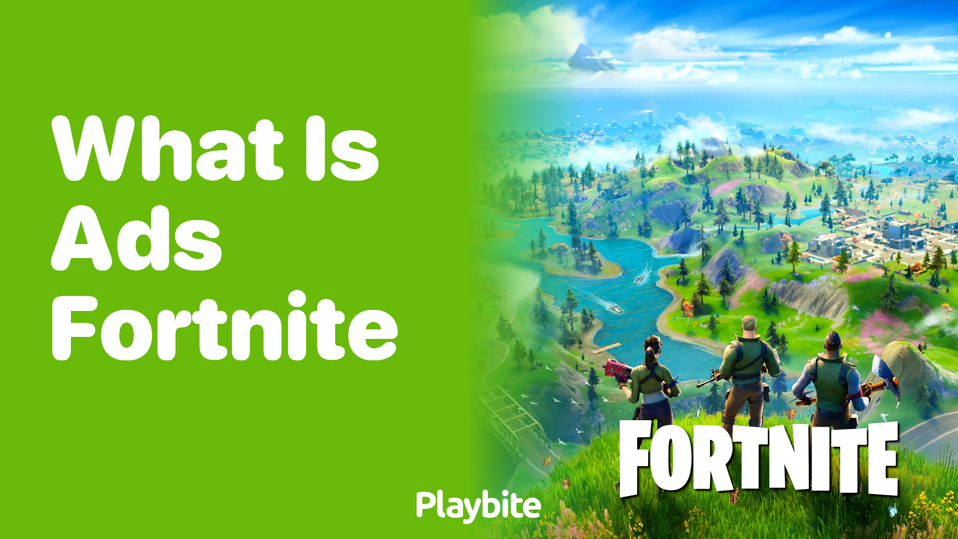 What Is Ads in Fortnite? Let&#8217;s Dive Into It!