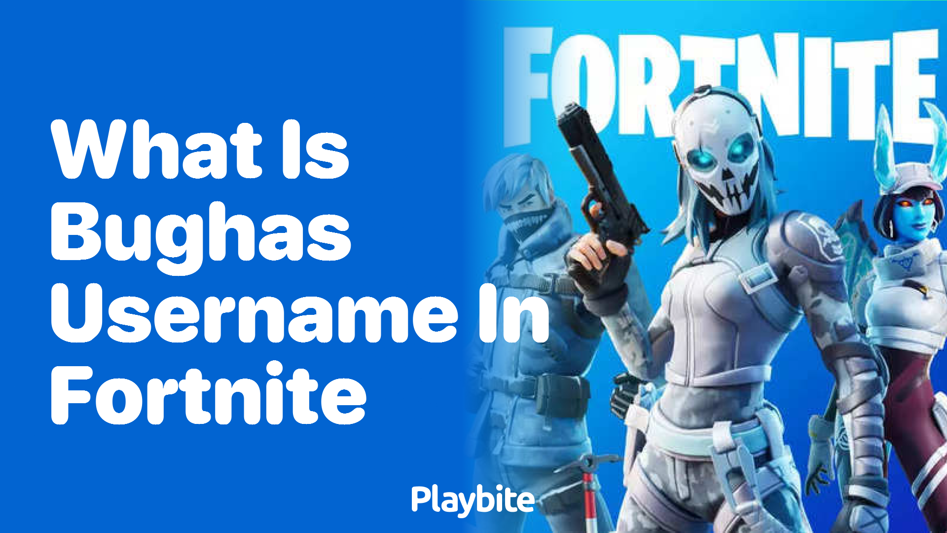 What is Bugha’s Username in Fortnite?