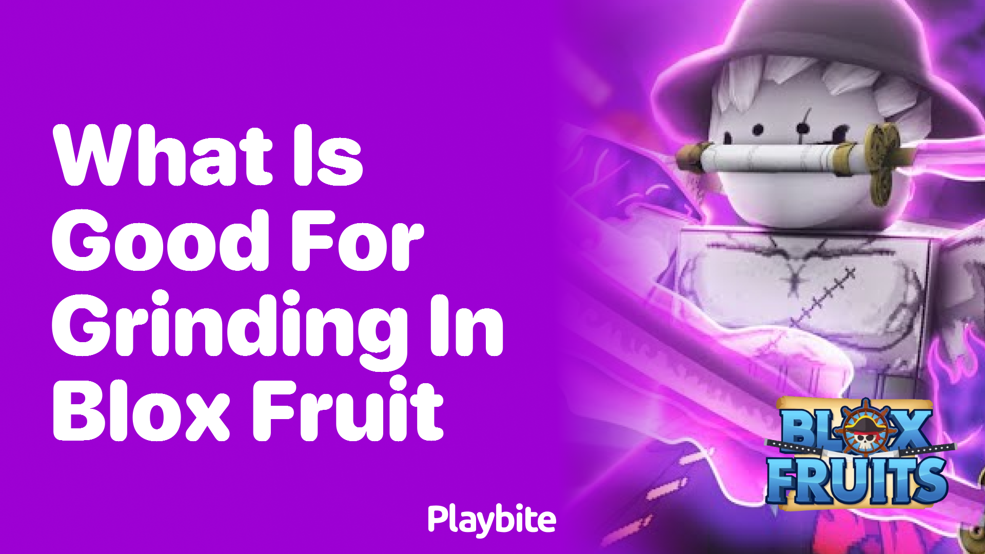 What is Good for Grinding in Blox Fruit?