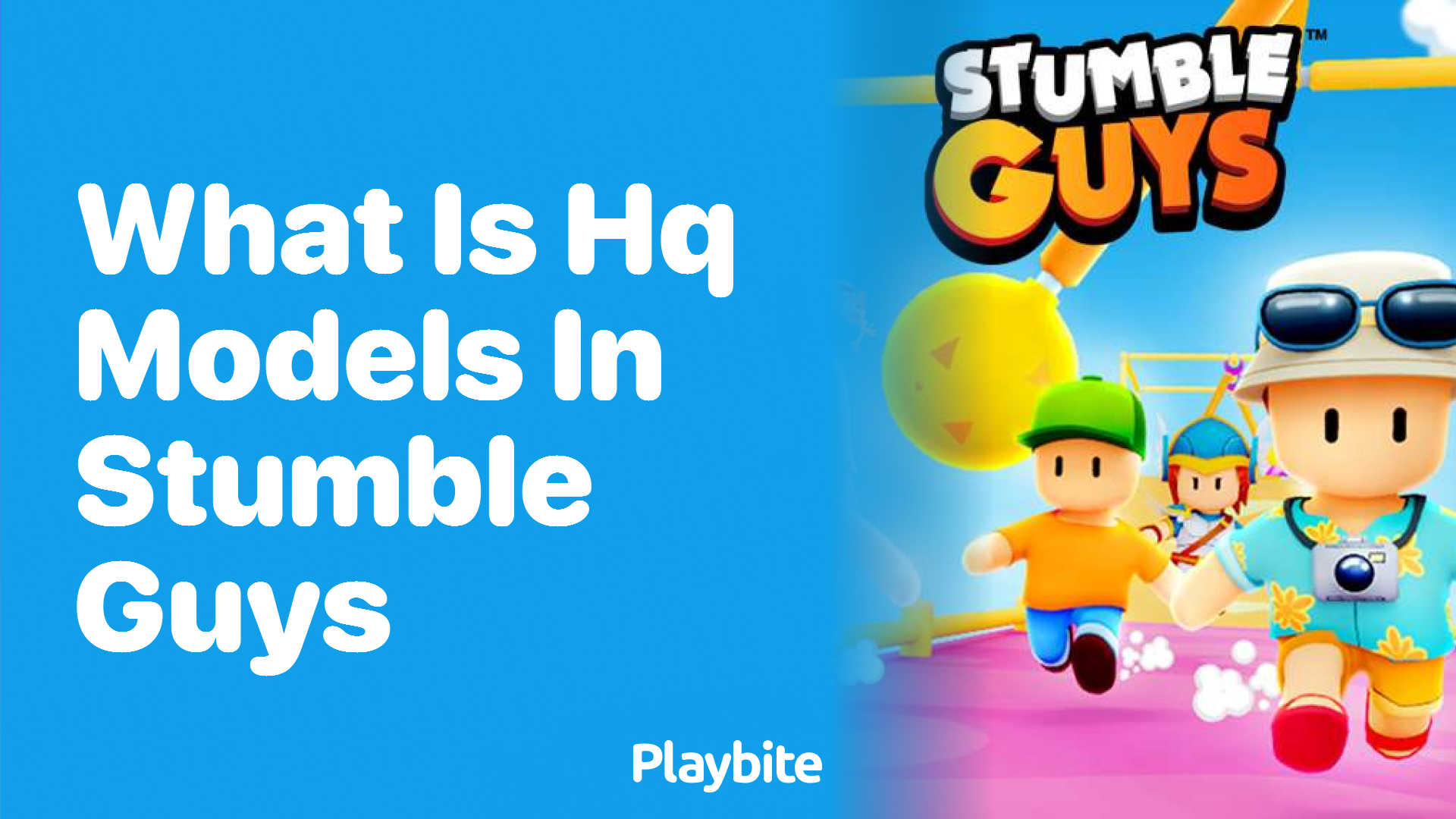 What is HQ Models in Stumble Guys?