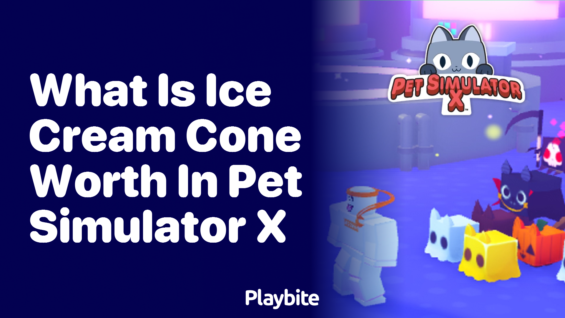 What Is the Ice Cream Cone Worth in Pet Simulator X?