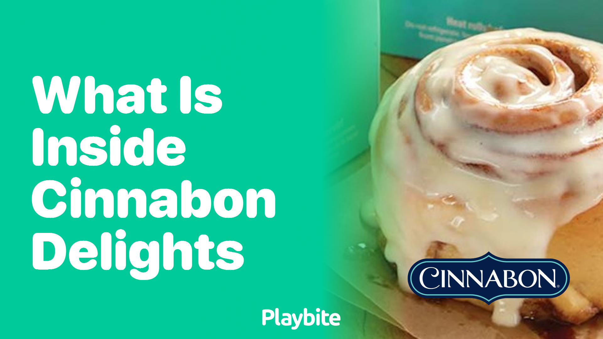 What is Inside Cinnabon Delights?