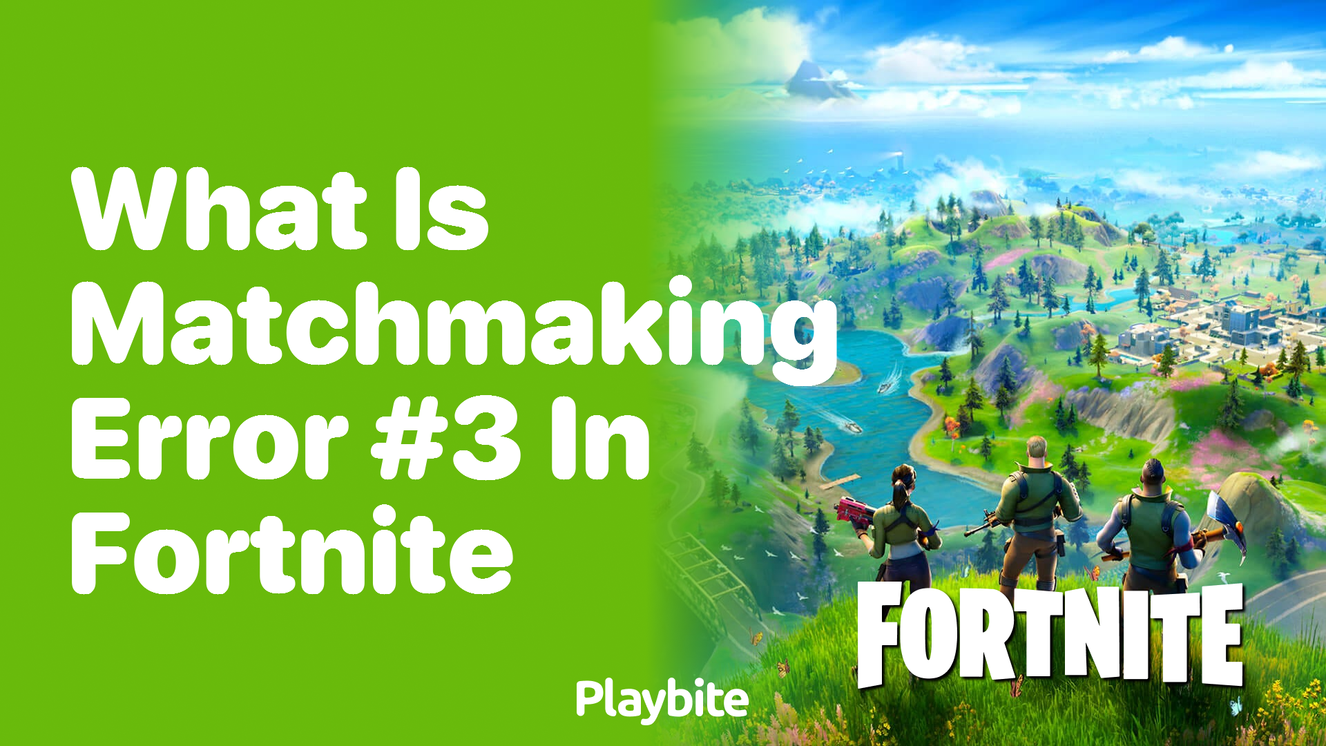 What is Matchmaking Error #3 in Fortnite?