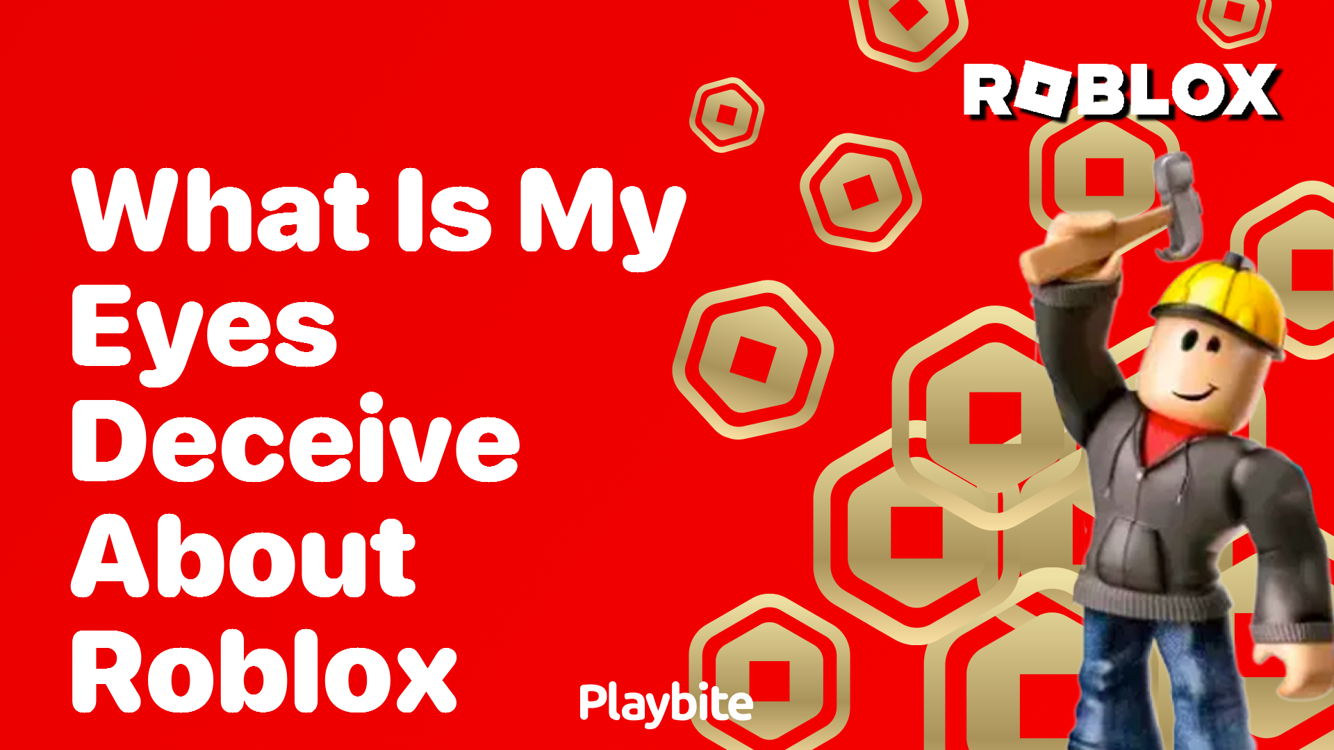What is ‘My Eyes Deceive’ About Roblox?