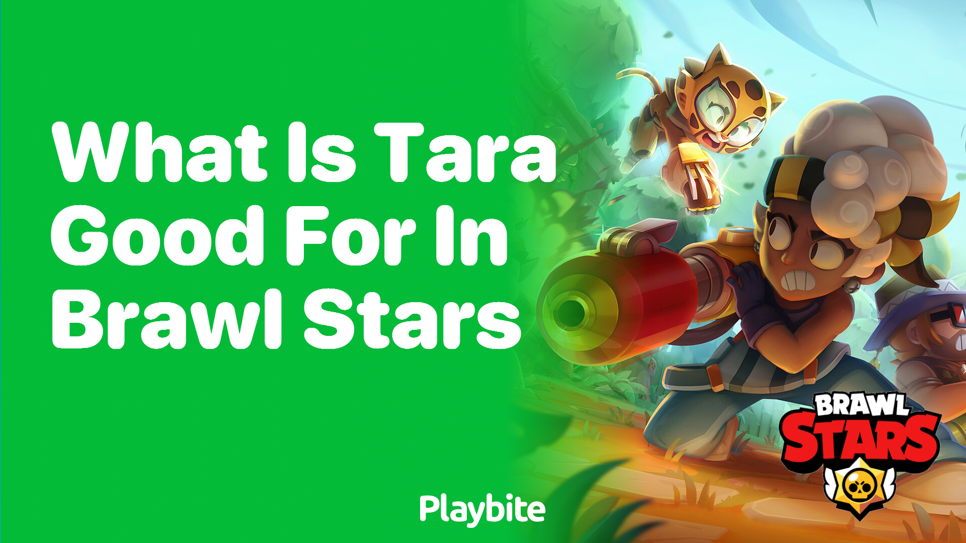What Is Tara Good For in Brawl Stars? Unveiling Her Strengths