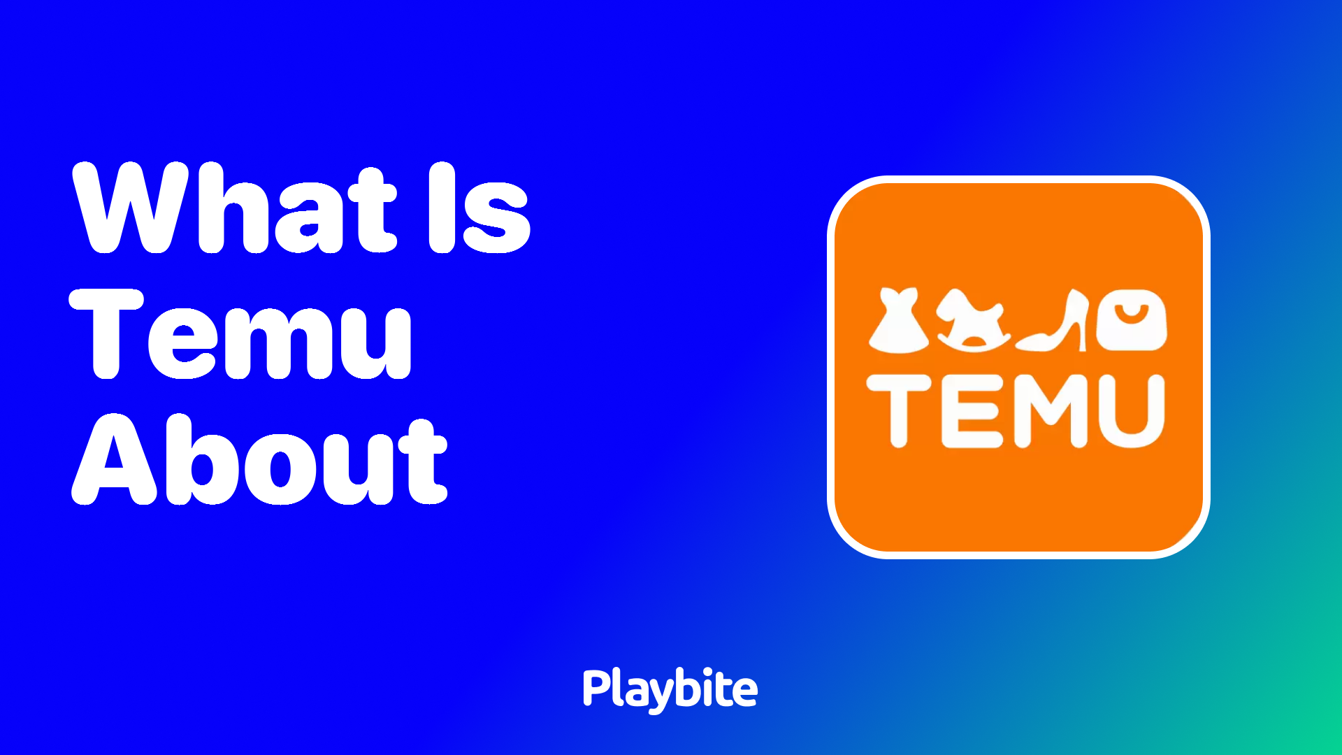 What Is Temu About? Discover the Shopping App Taking the World by Storm