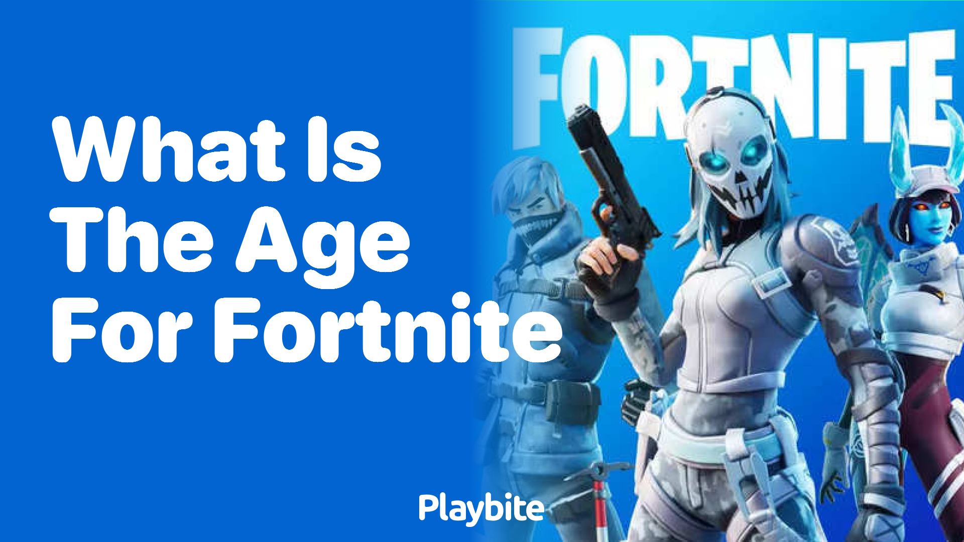 What is the recommended age for playing Fortnite?