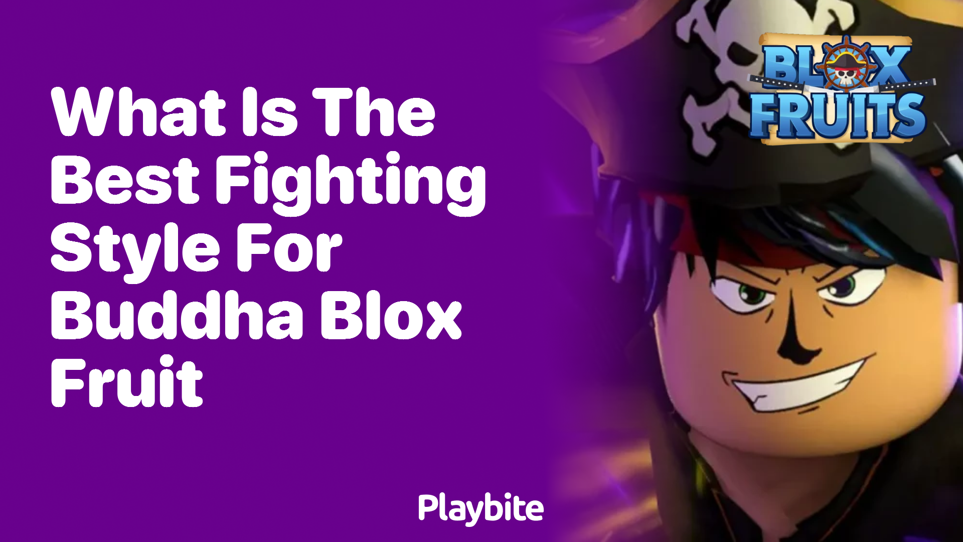 Discovering the Best Fighting Style for Buddha Blox Fruit in Roblox