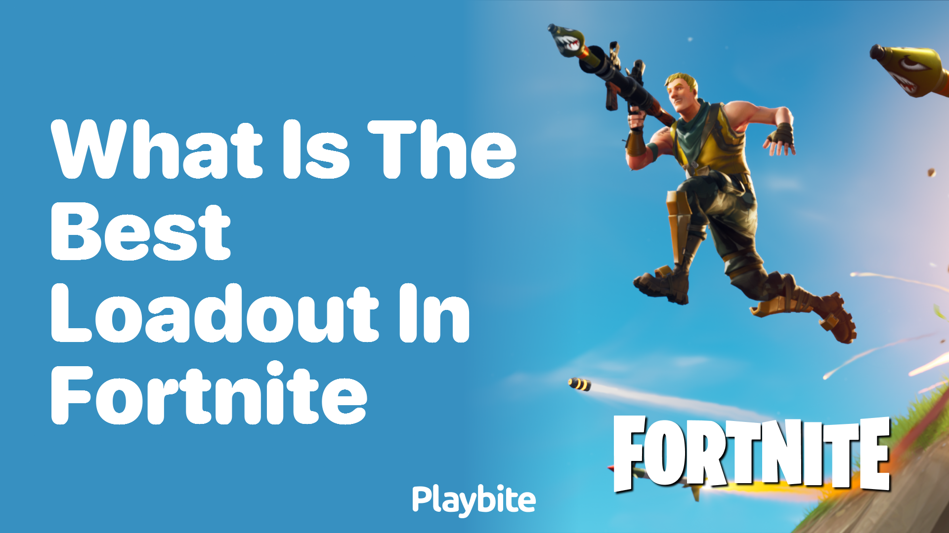 What Is the Best Loadout in Fortnite?