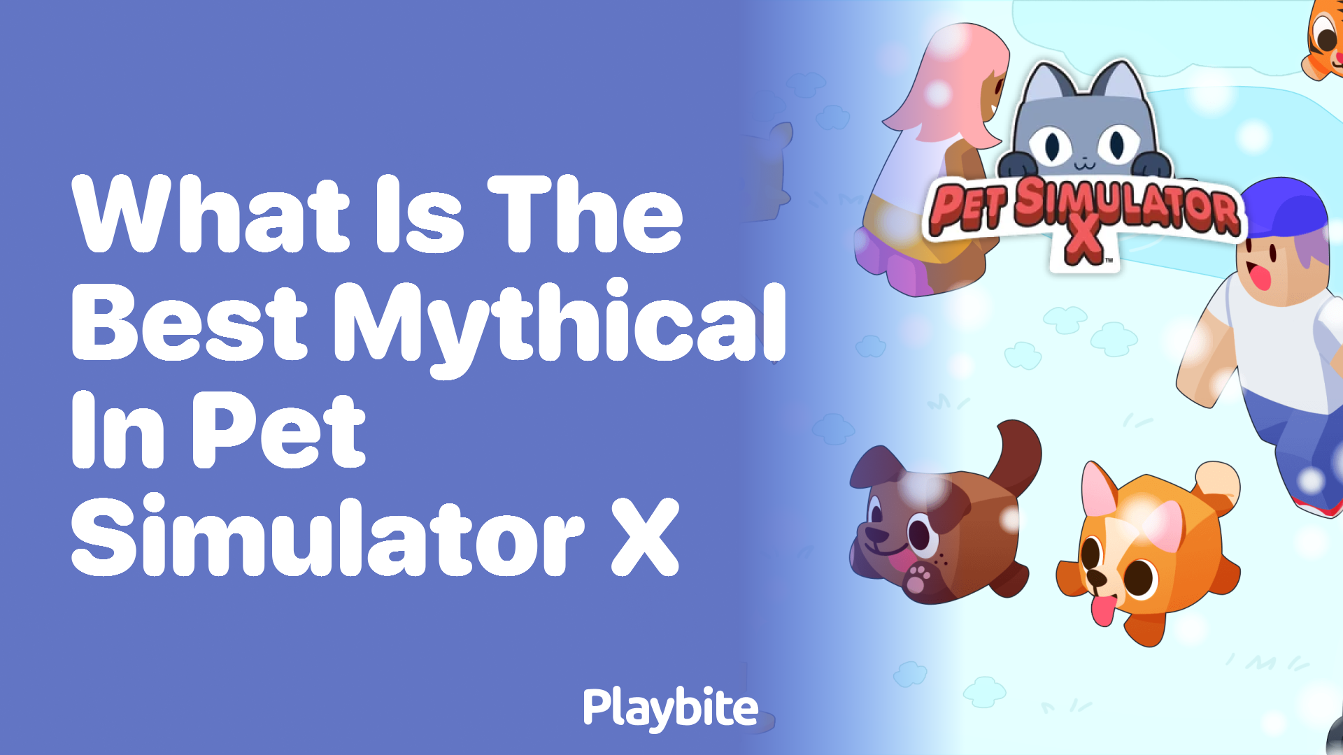 What Is the Best Mythical in Pet Simulator X?