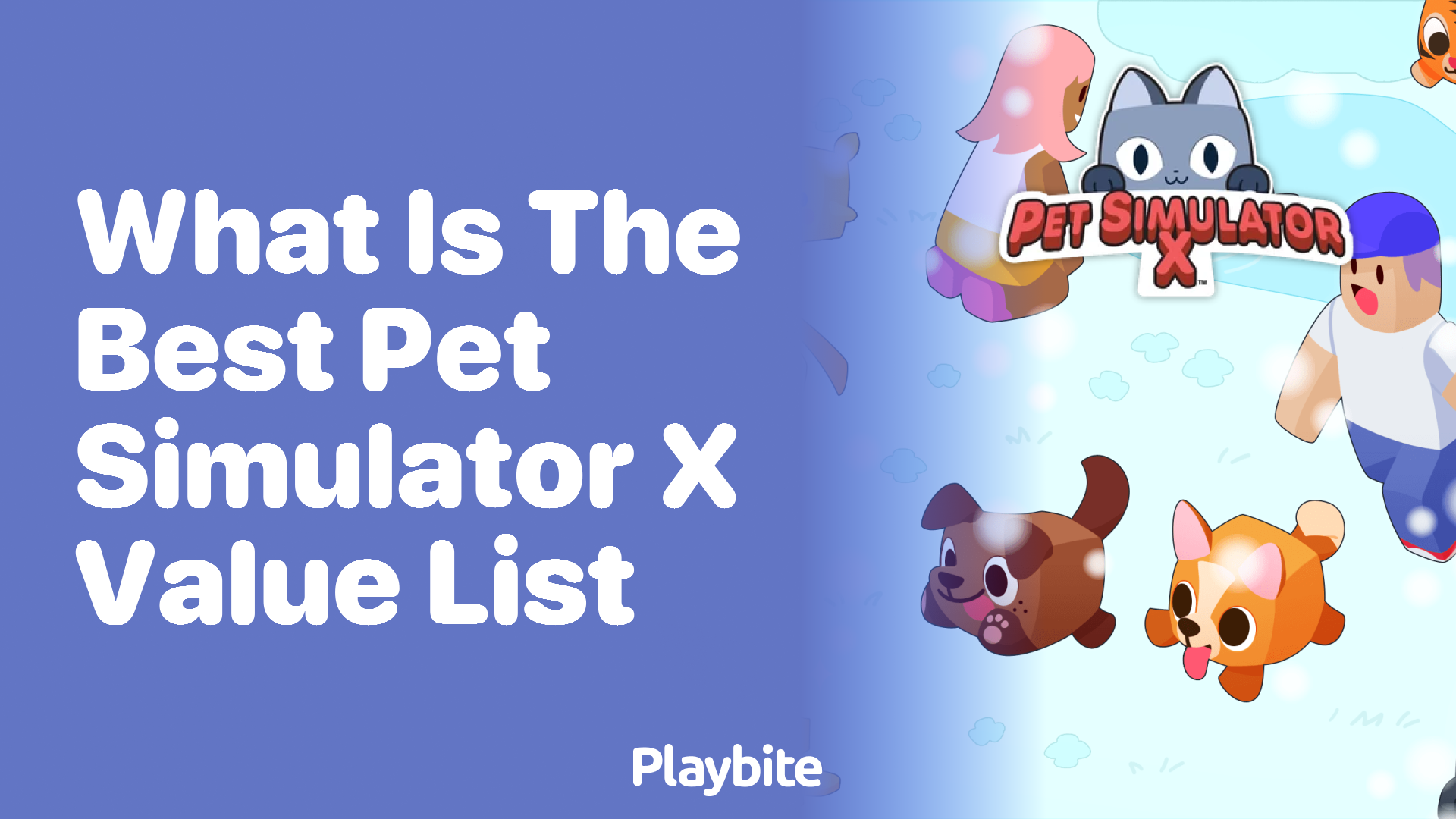 What Is the Best Pet Simulator X Value List?
