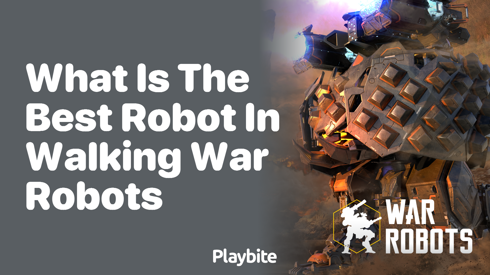 What is the Best Robot in Walking War Robots?