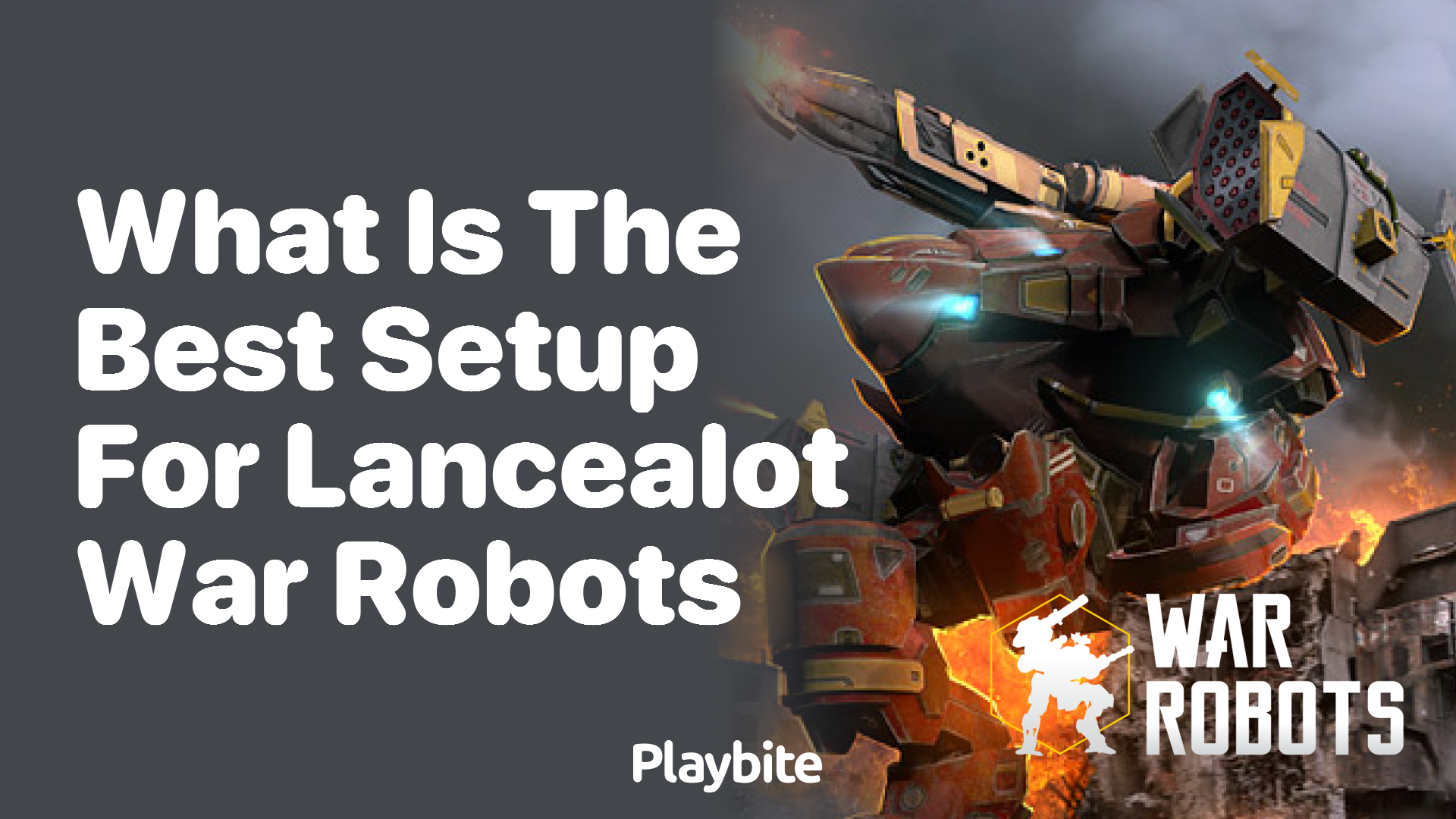 What Is the Best Setup for Lancelot in War Robots?