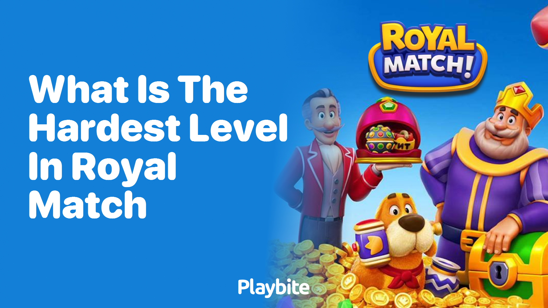 What Is the Hardest Level in Royal Match? Find Out Here!