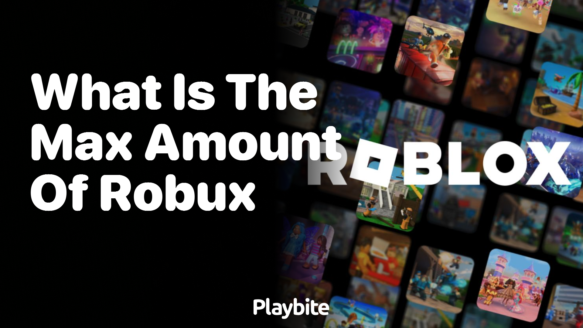 What Is the Max Amount of Robux You Can Have?