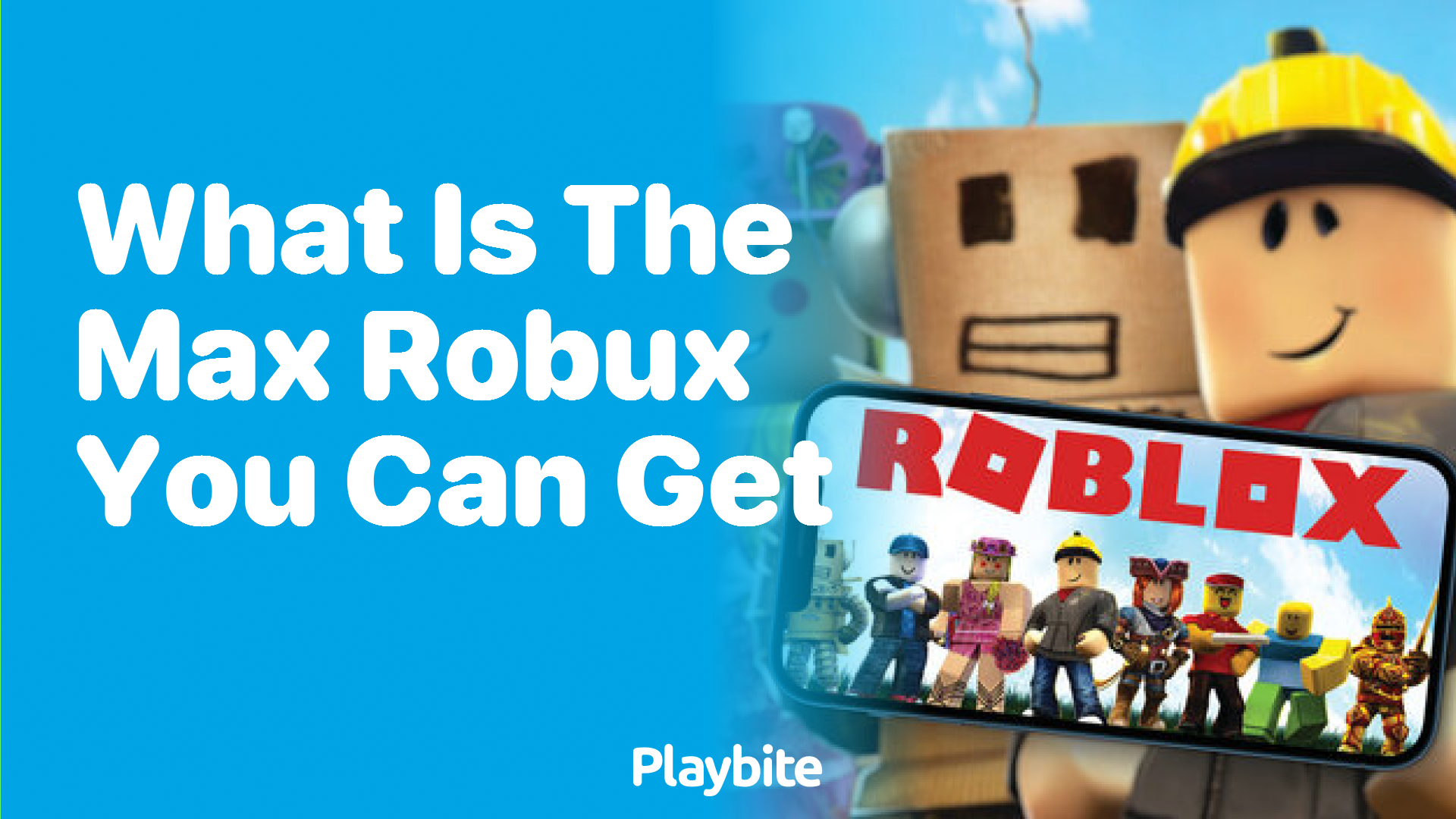What Is the Max Robux You Can Get?